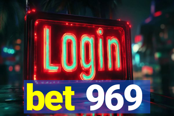 bet 969